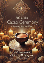 Load image into Gallery viewer, Cacao Ceremony